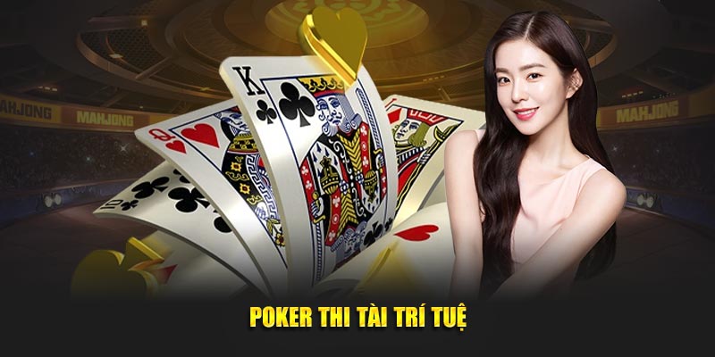 Poker thi tài trí tuệ