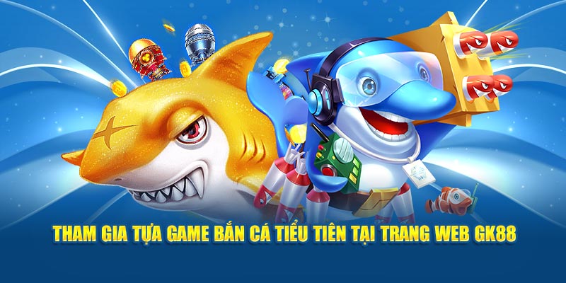 Tham gia tựa game cực kỳ hot hit tại trang web GK88